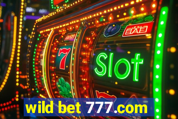 wild bet 777.com